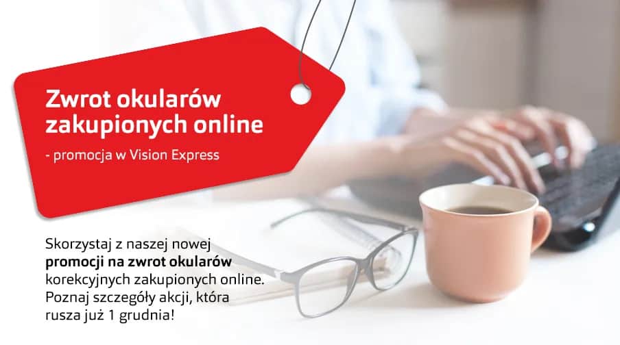 Czy można zwrócić okulary w Vision Express? Oto ważne zasady zwrotu